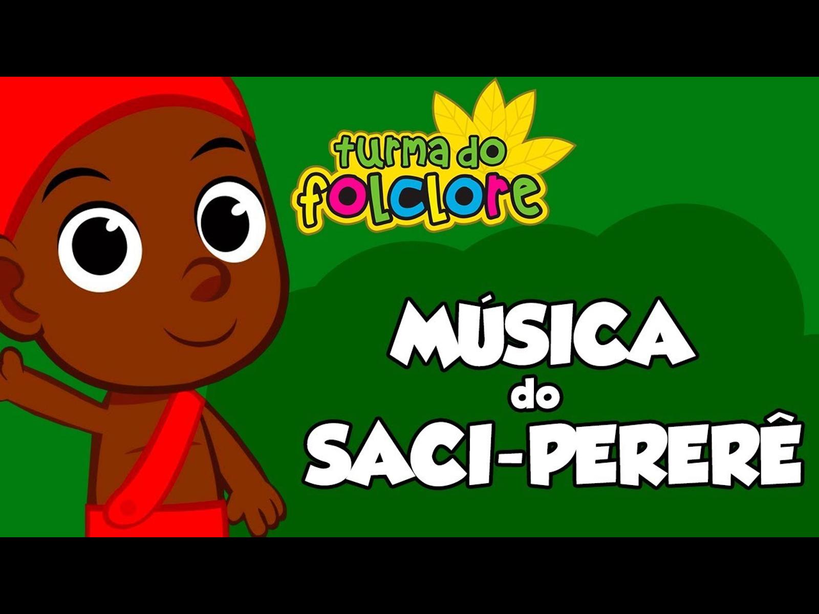 Panflix | MÚSICA DO SACI-PERERÊ - TURMA DO FOLCLORE - JOVEM PAN KIDS